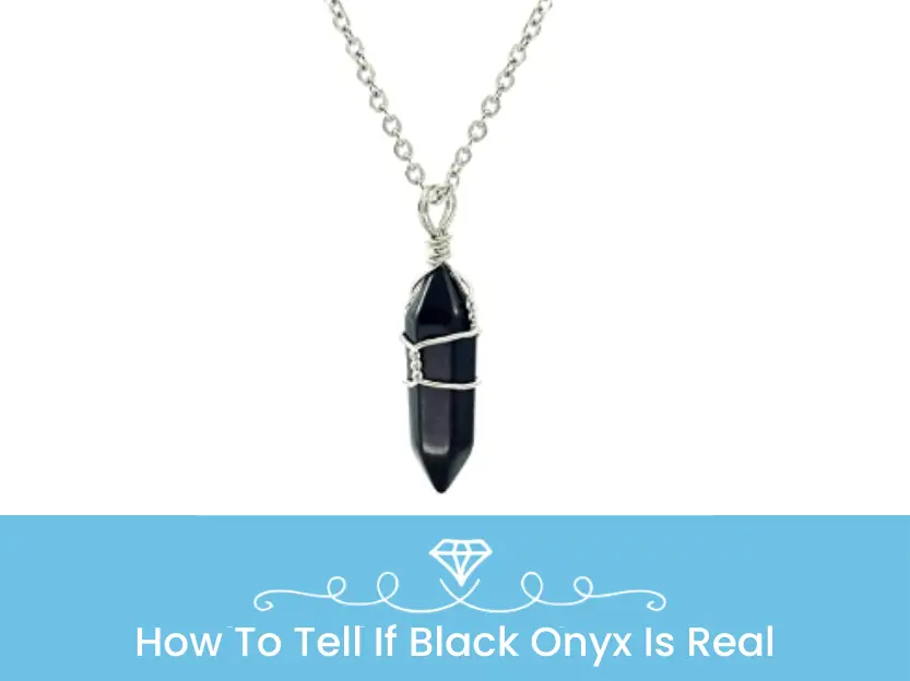 How To Tell If Black Onyx Is Real