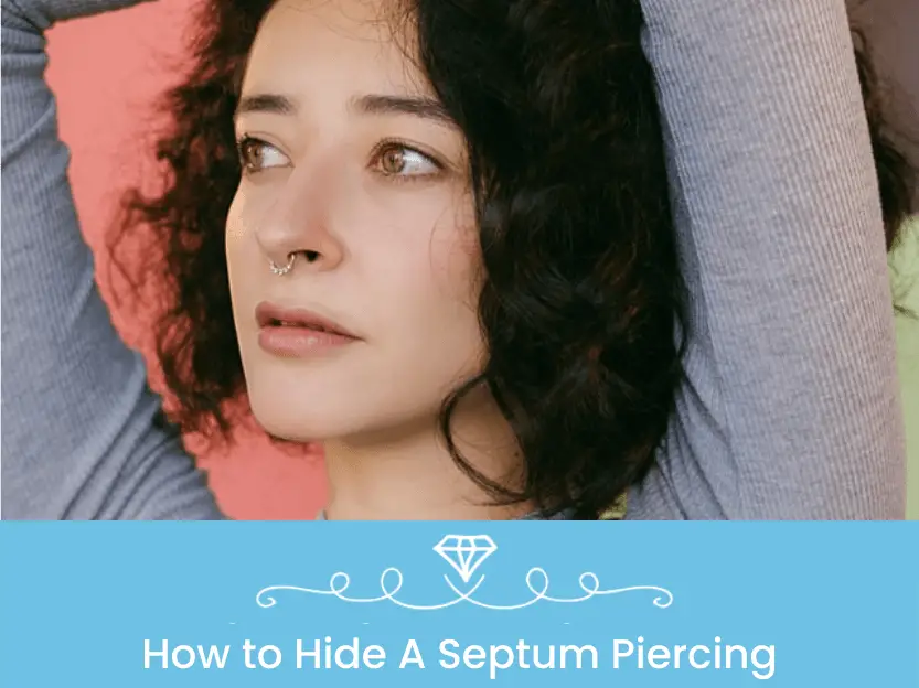 How to Hide A Septum Piercing