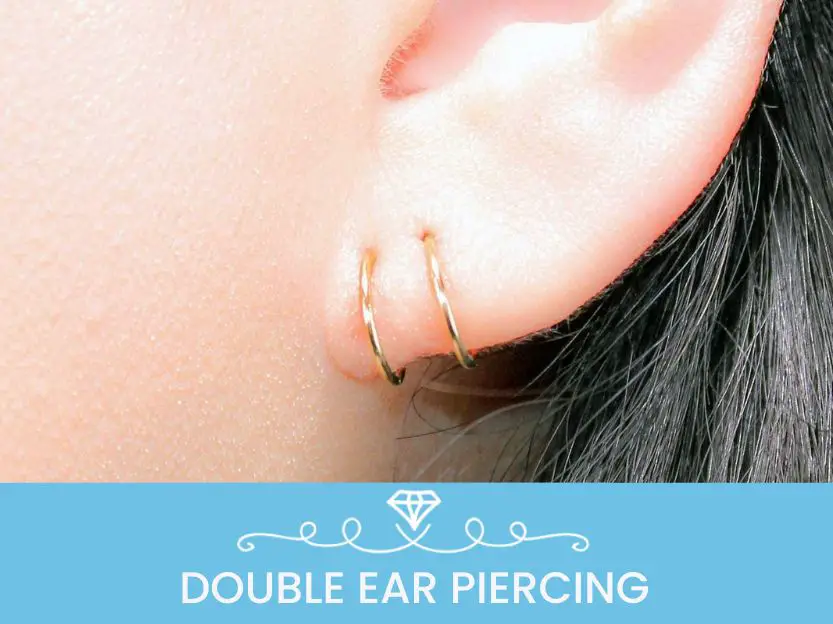 DOUBLE EAR PIERCING