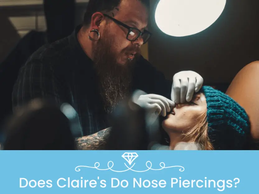 Does Claire's Do Nose Piercings