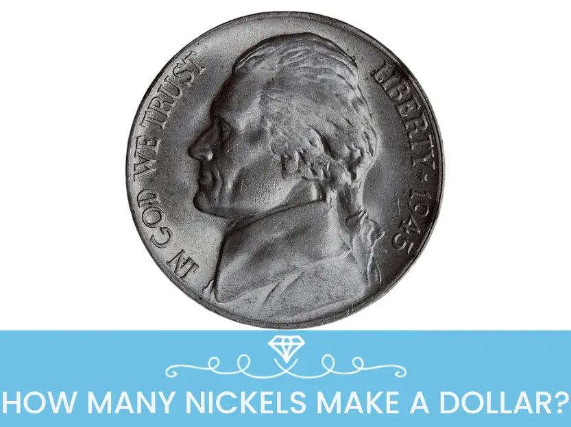 HOW MANY NICKELS MAKE A DOLLAR