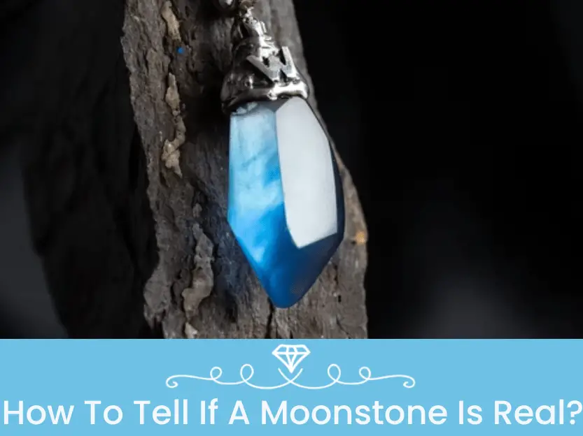 How To Tell If A Moonstone Is Real