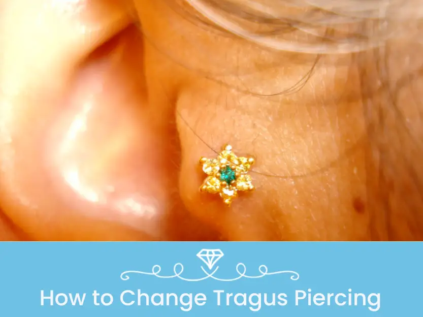 How to Change Tragus Piercing