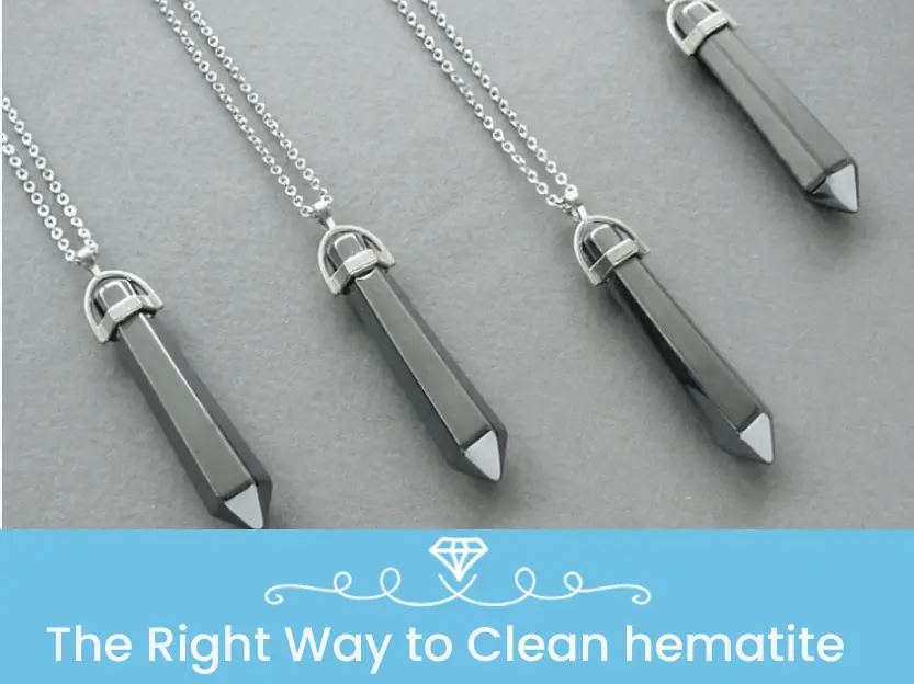 How to clean hematite